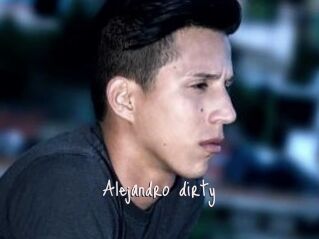 Alejandro_dirty