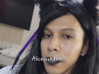 Alicexxxmadness