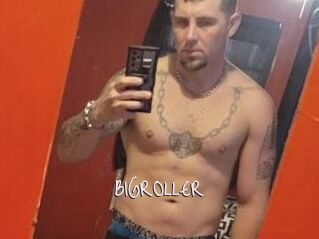 BIGROLLER