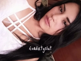 Evadirtyslut