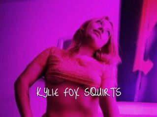 KYLIE_FOX_SQUIRTS