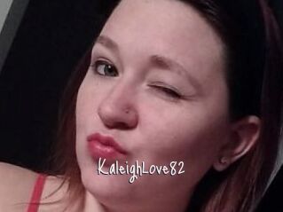 KaleighLove82