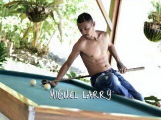 MIGUEL_LARRY