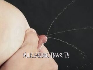 MILK_SQUIRTNARTY