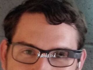 Mandroid