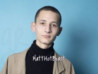 MattHotBeast