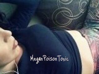 MeganPoisonToxic