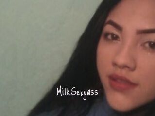 MilkSexyass