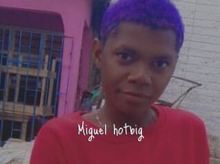 Miguel_hotbig