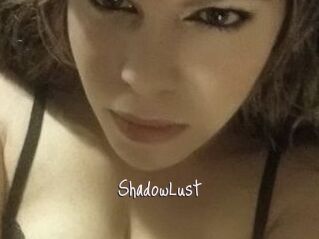 ShadowLust