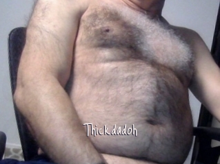 Thickdadoh